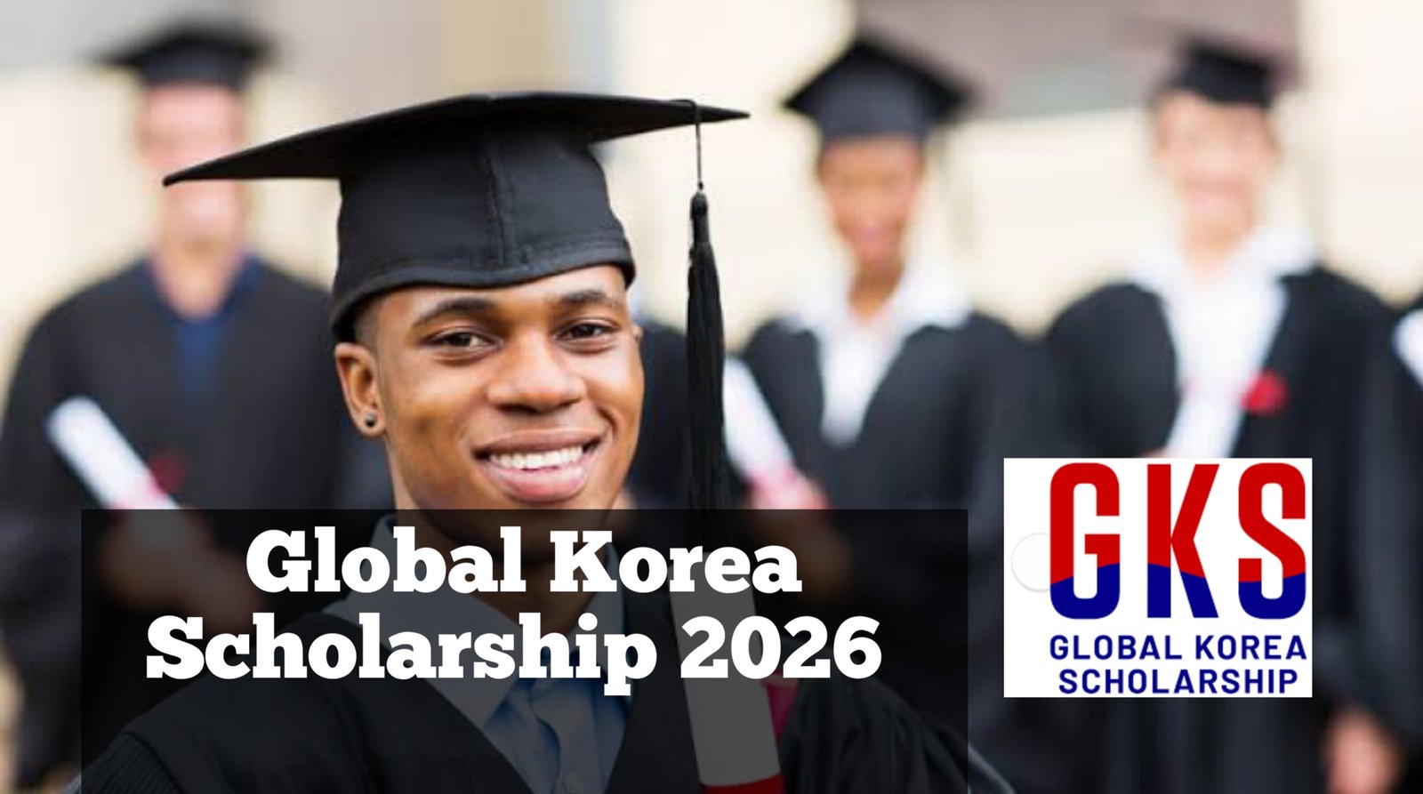 Global Korea Scholarship 2026